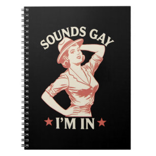 Sounds Gay I'm In Lesbian Cowgirl Howdy LGBTQ Notebook