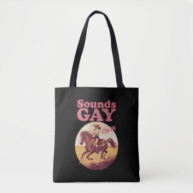 Sounds Gay I'm In Lesbian Western Pride Progress  Tote Bag (Front)