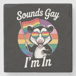 Sounds Gay I'm In Possum Funny LGBTQ Pride Rainbow Stone Coaster