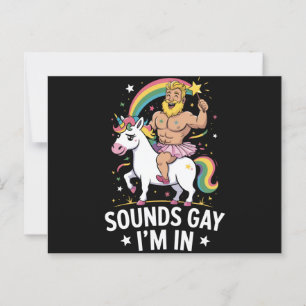 Sounds Gay Im In  Postcard