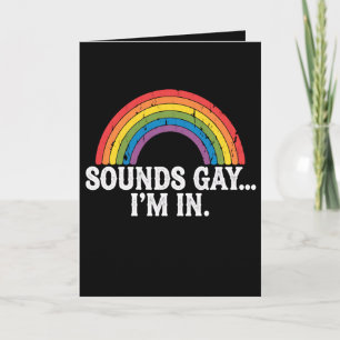 Sounds Gay I'm In Rainbow LGBTQ Vintage Retro Card