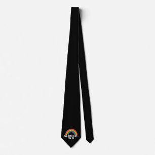 Sounds Gay I'm In Rainbow LGBTQ Vintage Retro Tie