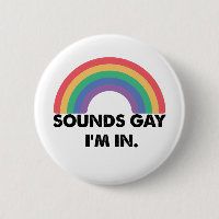 Sounds Gay Im In Rainbow Pride Month Gay 