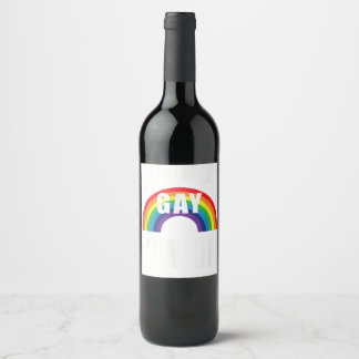 Sounds Gay Im In Shirt Funny LGBT Gay Lesbian Bise Wine Label