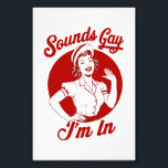 Sounds Gay I'm In Vintage Lesbian Cowgirl Howdy Photo Print<br><div class="desc">Sounds Gay I'm In Vintage Lesbian Cowgirl Howdy</div>