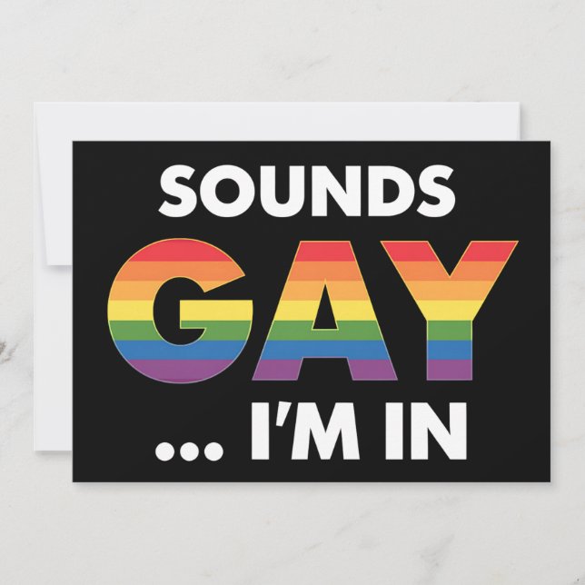 Sounds Gay I'm Rainbow LGBTQ Pride Invitation (Front)