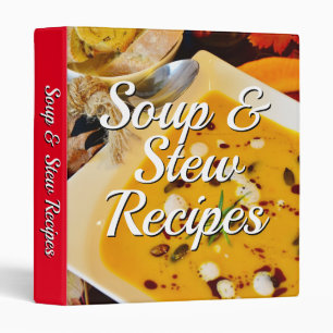 Soup and Stew Recipes Binder