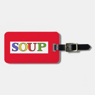 SOUP LUGGAGE TAG