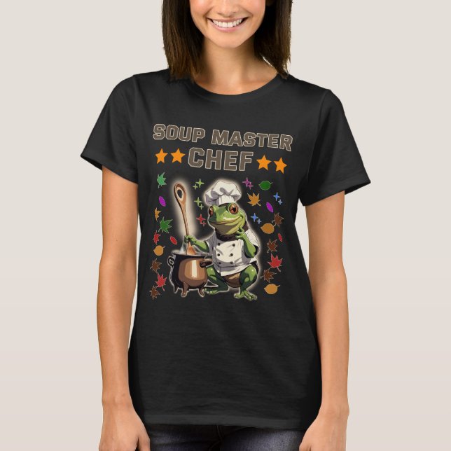  Soup Master Chef Funny Frog T-shirt Sweatshirt T (Front)