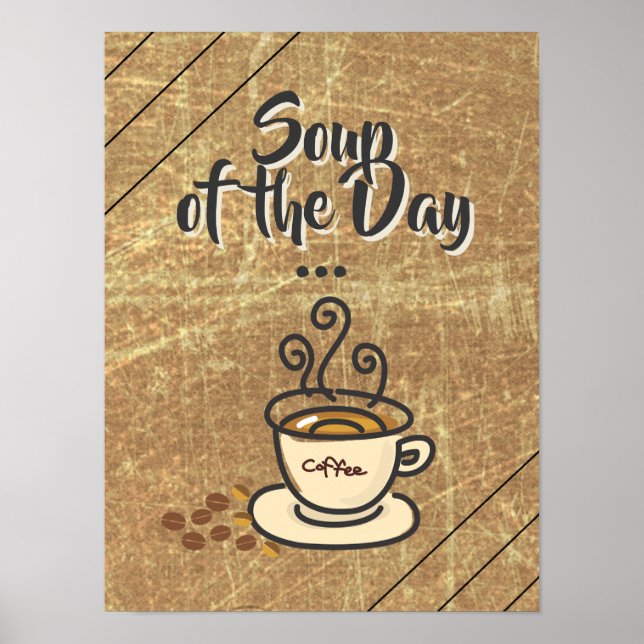 Soup of the Day, Coffee Funny Poster (Front)