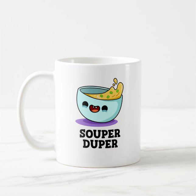 Souper Duper Funny Soup Pun  Coffee Mug (Left)