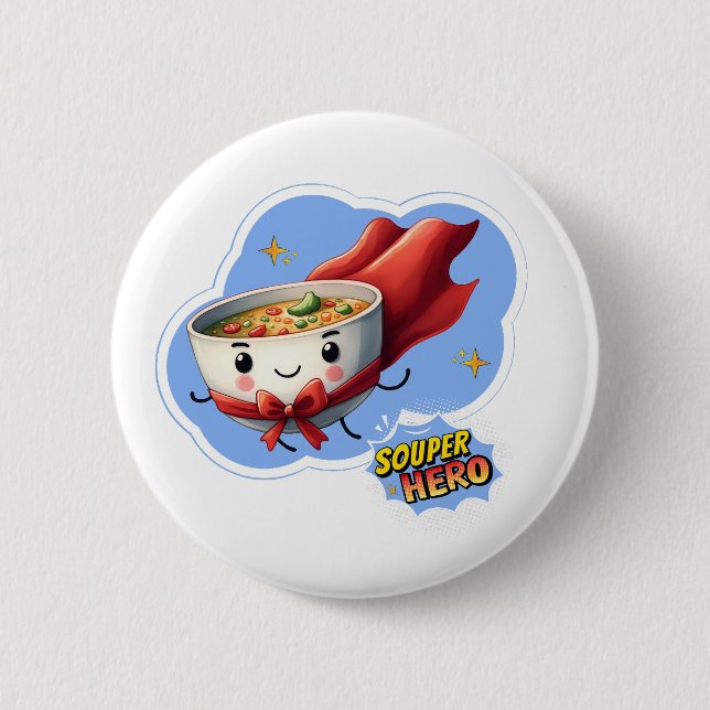 Souper Hero, Super Hero Soup Pun | 2 Inch Round Button (Front)