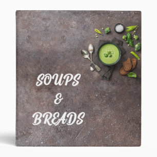 SOUPS & BREAD RECIPE BINDER