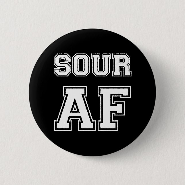 SOUR AF 2 INCH ROUND BUTTON (Front)