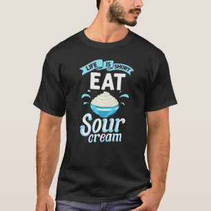 Sour Cream Sauce Vegan Dip Onion Dipping Keto Food T-Shirt