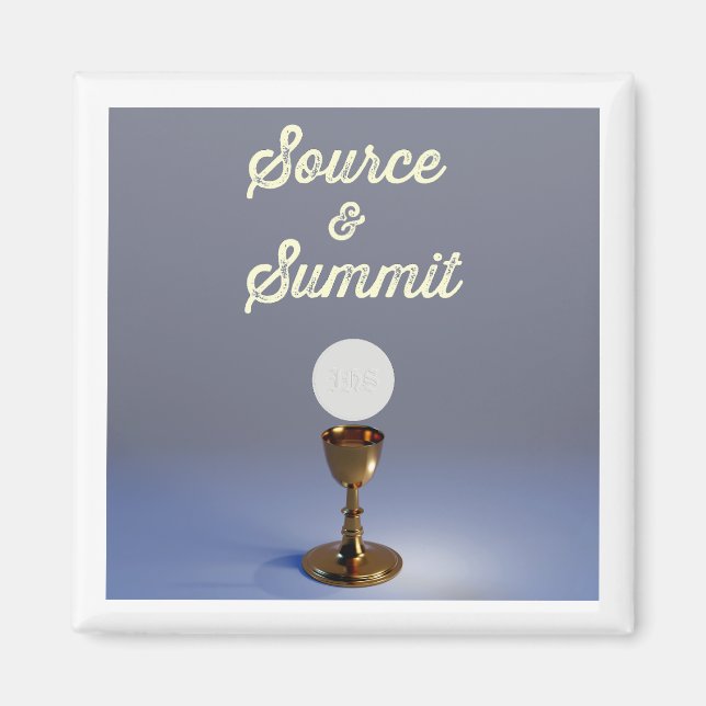Source and Summit Blessed Sacrament  Magnet (Front)