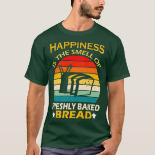sourdough, bread baking  smell of freshly baked br T-Shirt