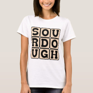 Sourdough, San Francisco Bread T-Shirt