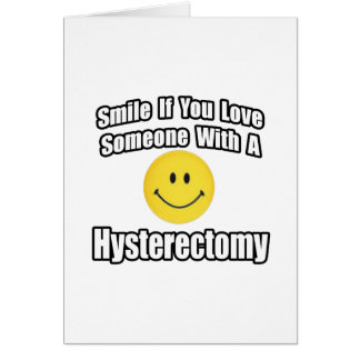 Souriez si vous aimez quelqu'un avec une hystérect