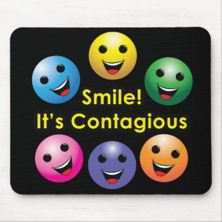 Sourire ! Il est contagieux - tapis de souris