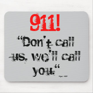 Souris 911 !  Nous vous appellerons (le tapis de souris)