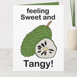 Soursop Fruits Feeling Sweet And Tangy Card