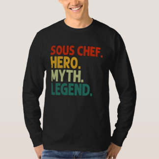 Sous Chef Hero Myth Legend Vintage Sous Chef T-Shirt