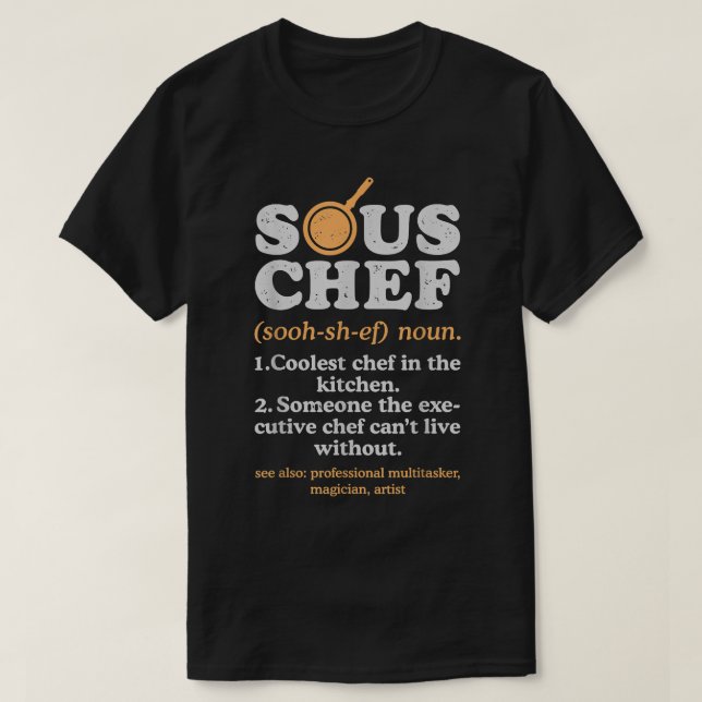 Sous Chef Noun Definition Funny Cooking Term Men W T-Shirt (Design Front)