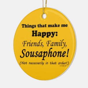 Sousaphone Makes Me Happy Ceramic Ornament