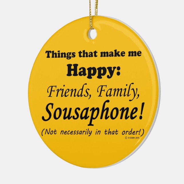 Sousaphone Makes Me Happy Ceramic Ornament (Left)