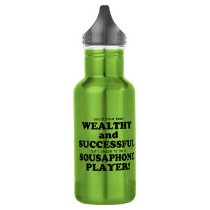 Sousaphone Wealthy & Successful 532 Ml Water Bottle