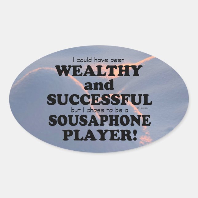 Sousaphone Wealthy & Successful Oval Sticker (Front)
