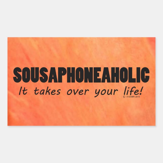 Sousaphoneaholic Life Rectangular Sticker (Front)
