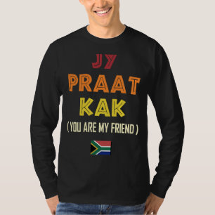 South Africa Jy Praat Kak Translation Braai T-Shirt