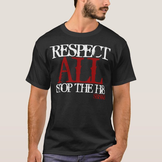 South Butte SK8 Respect ALL Stop the hate h8 T-Shirt (Front)
