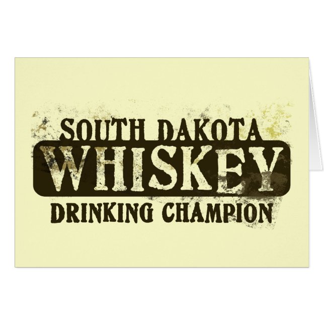 South Dakota Whiskey Drinking Champion (Front Horizontal)