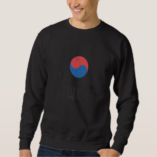 South Korean Flag Asian Asia Hangul Ulinala South Sweatshirt