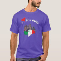South Tyrol - Alto Adige - Italy - Italia T-Shirt