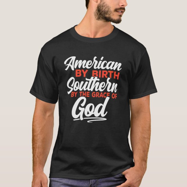 Southern By The Grace Of God American Southerner H T-Shirt (Front)
