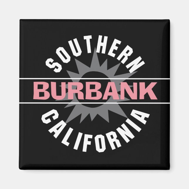 Southern California - Burbank Magnet (Front)
