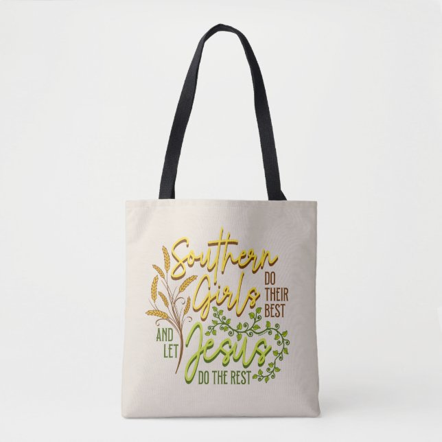 Southern Girls Let Jesus Do The Rest (Light) Tote Bag (Front)