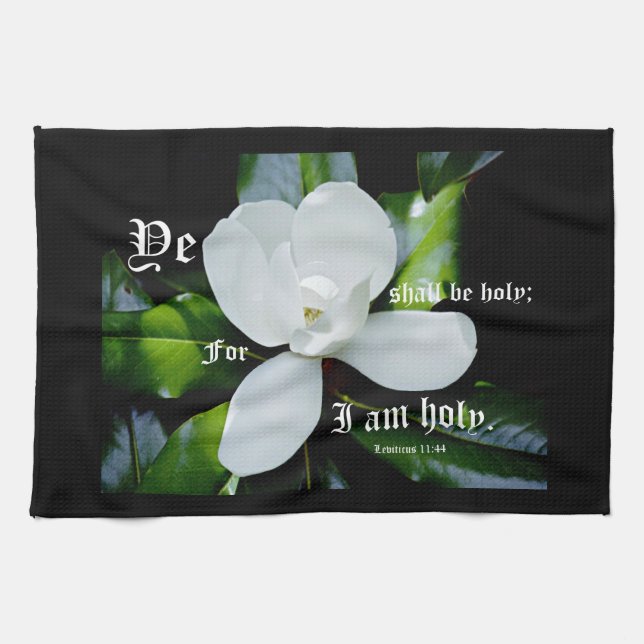 Southern Magnolia with Leviticus 11:44 Kitchen Towel (Horizontal)