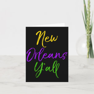 Southern Mardi Gras Quote Louisiana Gift New Orlea Card