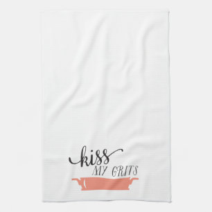 Southern Sayings: Kiss My Grits Kitchen Towel