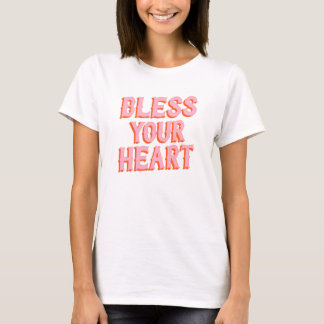 Southern Snark: Bless Your Heart (pink & orange) T-Shirt