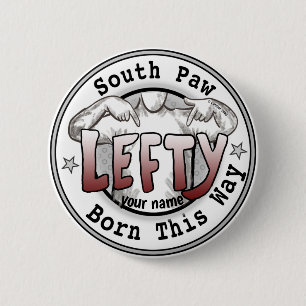 Southpaw Left Handed  2 Inch Round Button