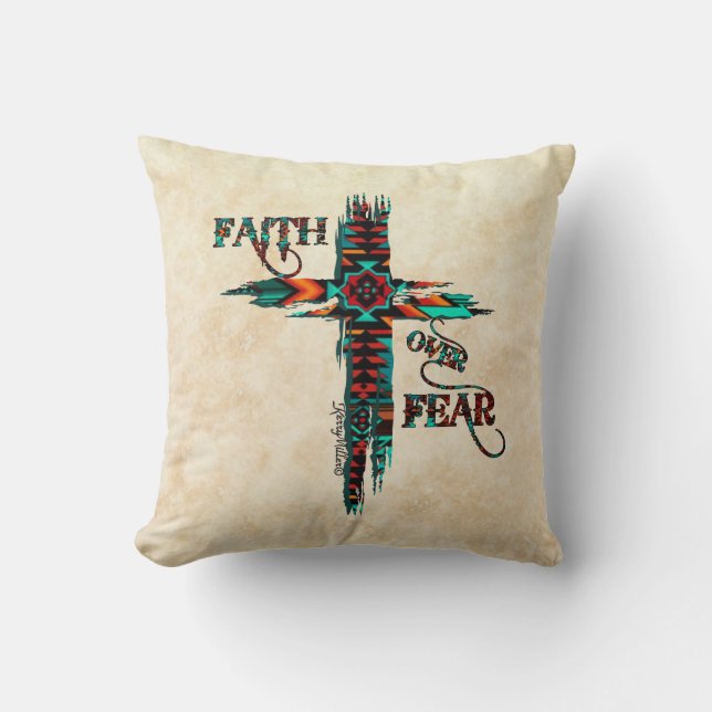 Southwest Faith Over Fear Throw Pillow (Front)