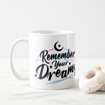 Souvenez-vous de votre tasse Dreams