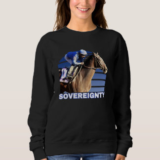 Sovereignty Horse, Horse Racing, Santa Anita, Del  Sweatshirt