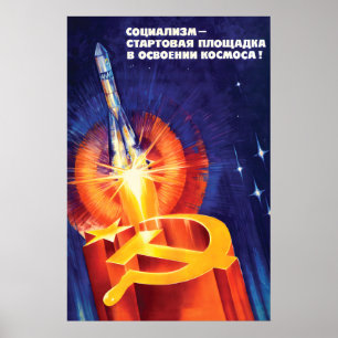 Soviet Propaganda Poster Socialism is the Launch